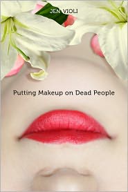 Putting Makeup on Dead People