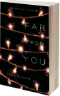Far From You